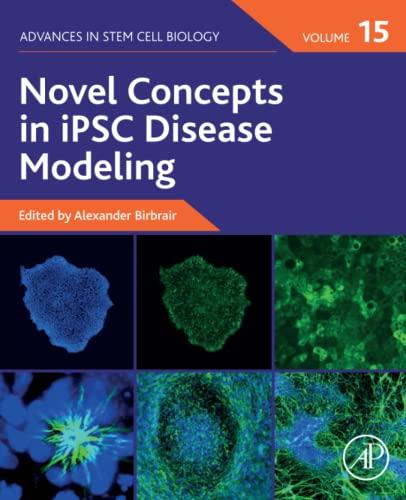 Novel Concepts in iPSC Disease Modeling (Volume 15) (Advances in Stem Cell Biology, Volume 15) ...