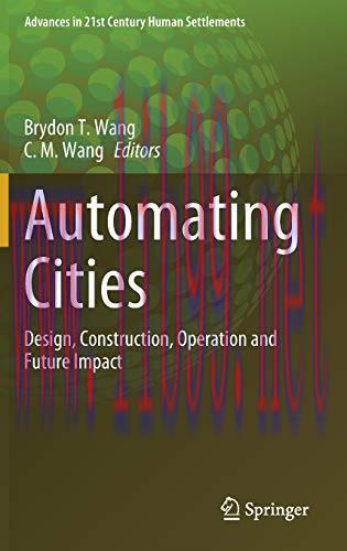 [FOX-Ebook]Automating Cities: Design, Construction, Operation and Future Impact
