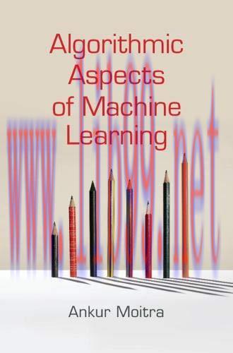 [FOX-Ebook]Algorithmic Aspects of Machine Learning