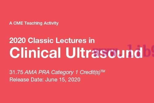 [AME]2020 Classic Lectures in Clinical Ultrasound (CME Videos)