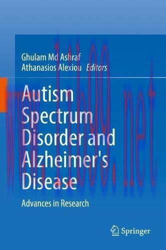 [AME]Autism Spectrum Disorder and Alzheimer's Disease: Advances in Research (Original PDF)