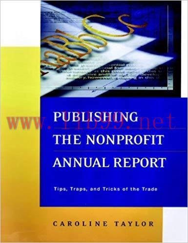 (PDF)Publishing the Nonprofit Annual Report: Tips, Traps, and Tricks of the Trade 1st Edition