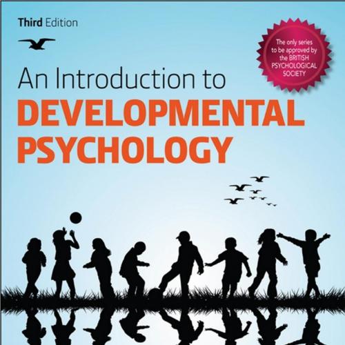 Introduction to Developmental Psychology 3rd Edition by Alan Slater; J. Gavin Bremner, An