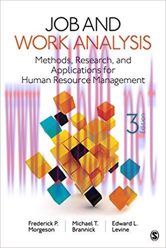 Job and Work Analysis: Methods, Research, and Applications for Human Resource Management 3rd Ed...