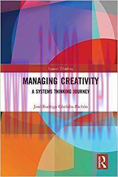 (PDF)Managing Creativity: A Systems Thinking Journey 1st Edition