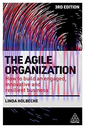 [FOX-Ebook]The Agile Organization: How to Build an Engaged, Innovative and Resilient Business, ...