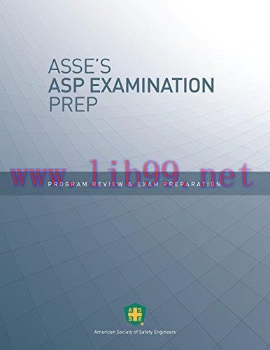 (PDF)ASSE&rsquo;s ASP Examination Prep: Program Review and Exam Preparation