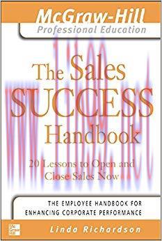 (PDF)The Sales Success Handbook: 20 Lessons to Open and Close Sales Now (The McGraw-Hill Profes...