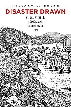 (PDF)Disaster Drawn Visual Witness, Comics, and Documentary Form