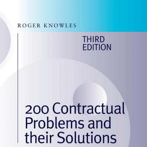 200 contractual problems and their solutions - Roger Knowles