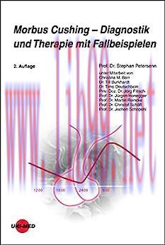 [AME]Morbus Cushing - Diagnostik und Therapie mit Fallbeispielen (UNI-MED Science) (German Edit...