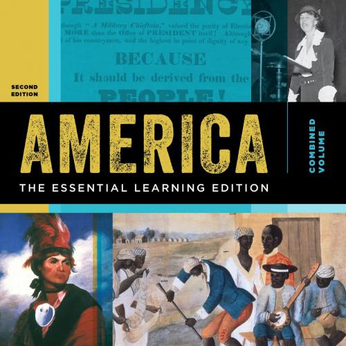 America_ The Essential Learning Edition 2e - David Emory Shi