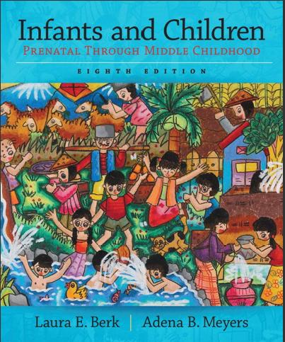 (Test Bank)Infants and Children Prenatal through Middle Childhood, 8th Edition.rar