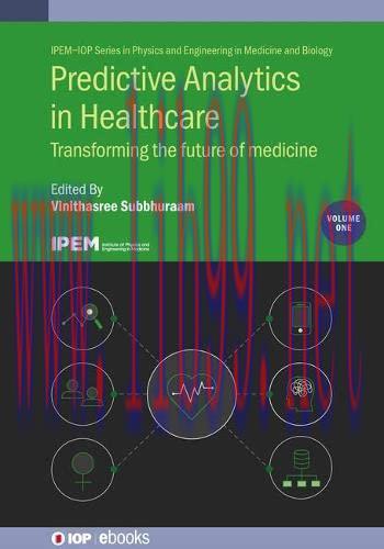 [AME]Predictive Analytics in Healthcare and Chronic Disease Management Vol 1: Transforming the ...