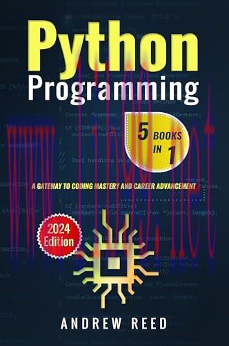 [FOX-Ebook]Python Programming 5 B ooks in 1: A Gateway to Coding Mastery and Career Advancement