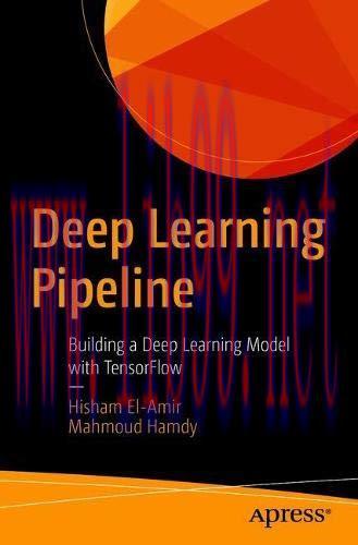[FOX-Ebook]Deep Learning Pipeline: Building a Deep Learning Model with TensorFlow