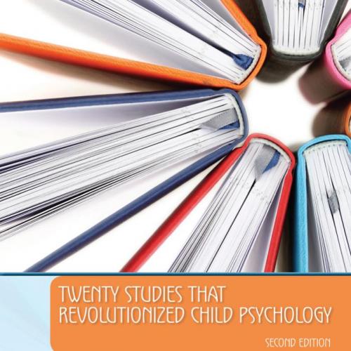 Twenty Studies That Revolutionized Child Psychology 2nd - Wallace Dixon