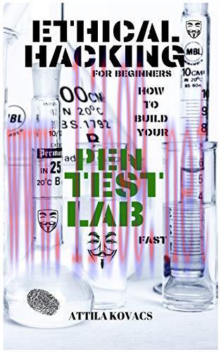 [FOX-Ebook]Ethical Hacking for Beginners: How to Build Your Pen Test Lab Fast