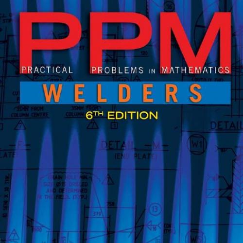 Practical Problems in Mathematics for Welders 6th Edition - Robert Chasan