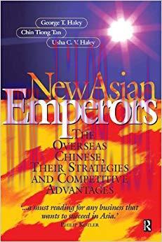 (PDF)New Asian Emperors: The Overseas Chinese, Their Strategies and Competitive Advantages 1st ...