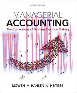 (PDF)Managerial Accounting: The Cornerstone of Business Decision-Making 7th Edition