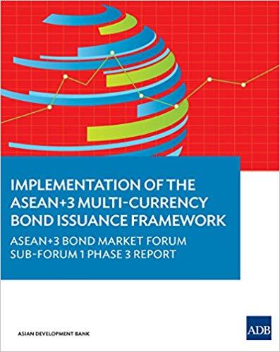(PDF)Implementation of the ASEAN+3 Multi-Currency Bond Issuance Framework ASEAN+3 Bond Market F...
