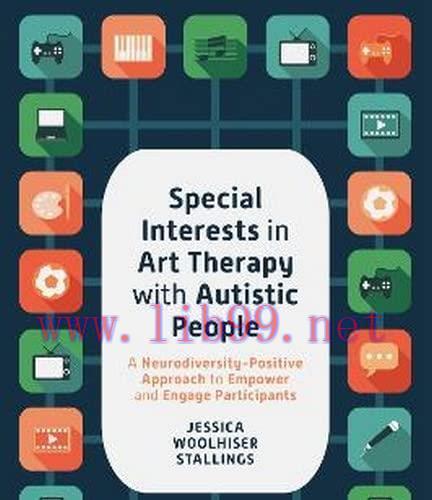 [AME]Special Interests in Art Therapy With Autistic People: A Neurodiversity-positive Approach ...