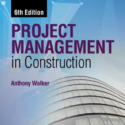 Project Management in Construction 6th - Anthony Walker