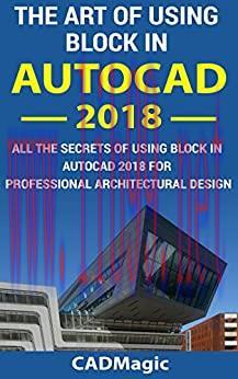 (PDF)The Art Of Using Block In AutoCAD 2018: All The Secrets Of Using Block In AutoCAD 2018 For...