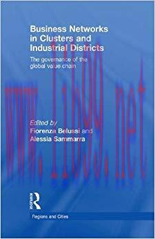 (PDF)Business Networks in Clusters and Industrial Districts: The Governance of the Global Value...