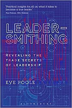 (PDF)Leadersmithing: Revealing the Trade Secrets of Leadership 1st Edition