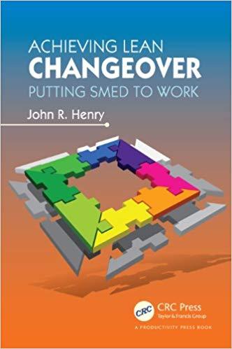 (PDF)Achieving Lean Changeover Putting SMED to Work 1st Edition