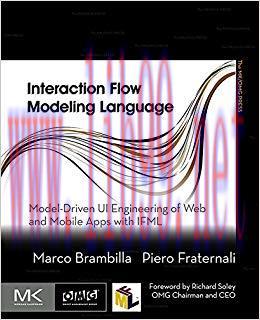 Interaction Flow Modeling Language: Model-Driven UI Engineering of Web and Mobile Apps with IFM...