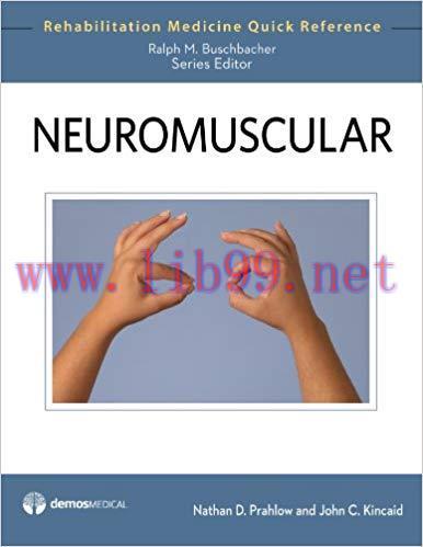 [PDF]Neuromuscular (Rehabilitation Medicine Quick Reference) 1st Edition