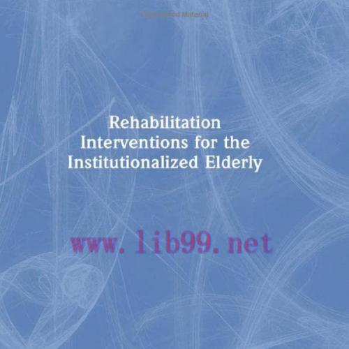 [AME]Rehabilitation Interventions for the Institutionalized Elderly (Physical & Occupational Th...