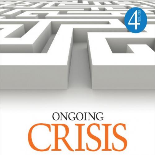 Ongoing Crisis Communication Planning, Managing, and Responding 4th Edition by Timothy Coombs