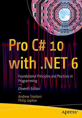 [FOX-Ebook]Pro C# 10 with .NET 6: Foundational Principles and Practices in Programming