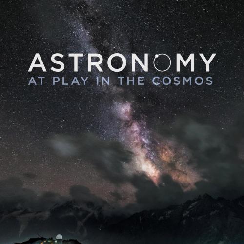 Astronomy_ At Play in the Cosmo - Adam Frank - Adam Frank