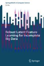 [PDF]Robust Latent Feature Learning for Incomplete Big Data
