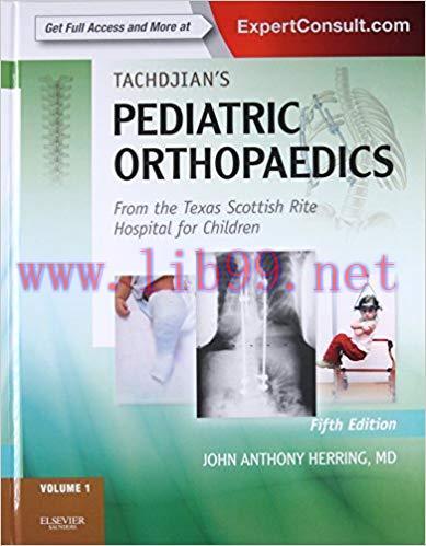 [PDF]Tachdjian&rsquo;s Pediatric Orthopaedics, 5th Edition, 3 Volume Set