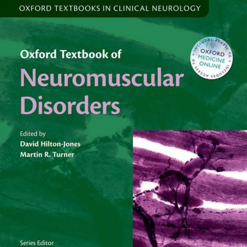 Oxford Textbook of Neuromuscular Disorders (Oxford Textbooks in Clinical Neurology), 1E (2014)
