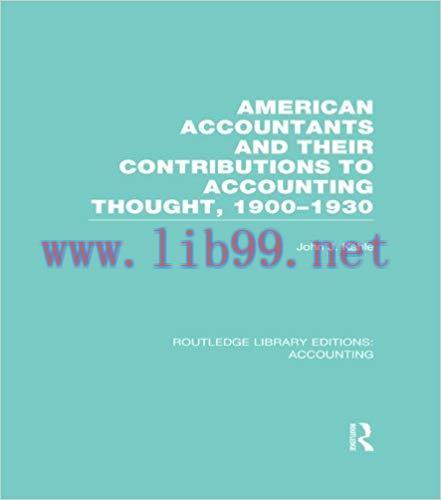 (PDF)American Accountants and Their Contributions to Accounting Thought (RLE Accounting): 1900-...