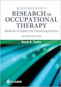 [AME]Kielhofner's Research in Occupational Therapy: Methods of Inquiry for Enhancing Practice, ...