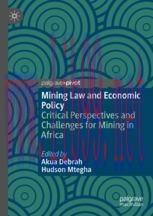 [PDF]Mining Law and Economic Policy: Critical Perspectives and Challenges for Mining in Africa