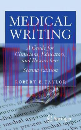 [AME]Medical Writing: A Guide for Clinicians, Educators, and Researchers, 2nd Edition (Original...