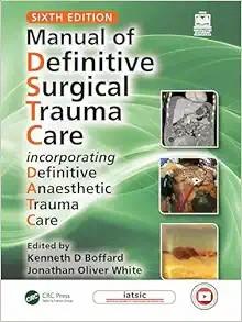 [AME]Manual of Definitive Surgical Trauma Care: Incorporating Definitive Anaesthetic Trauma Car...