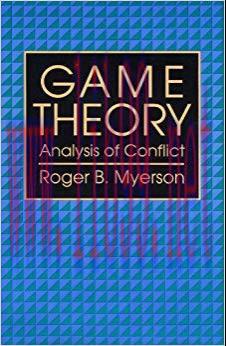 Game Theory: Analysis of Conflict
