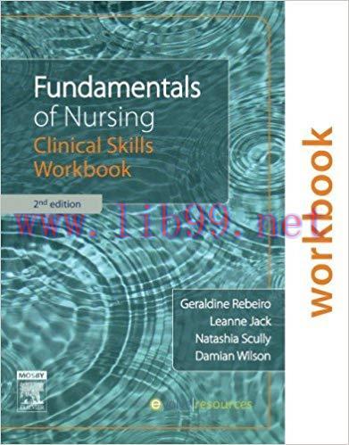 [PDF]Fundamentals of Nursing Clinical Skills Workbook 2e