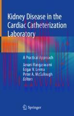 [PDF]Kidney Disease in the Cardiac Catheterization Laboratory : A Practical Approach