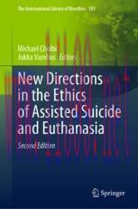 [PDF]New Directions in the Ethics of Assisted Suicide and Euthanasia